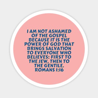Bible Verse Romans 1:16 Magnet